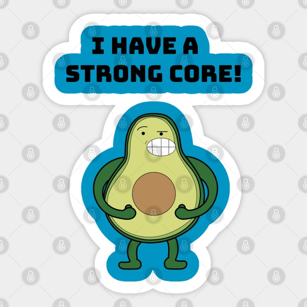 Avocado strong core! Sticker by Drawin4U